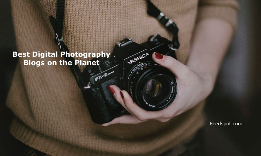 15 Best Digital Photography Blogs & News Websites To Follow in 2024